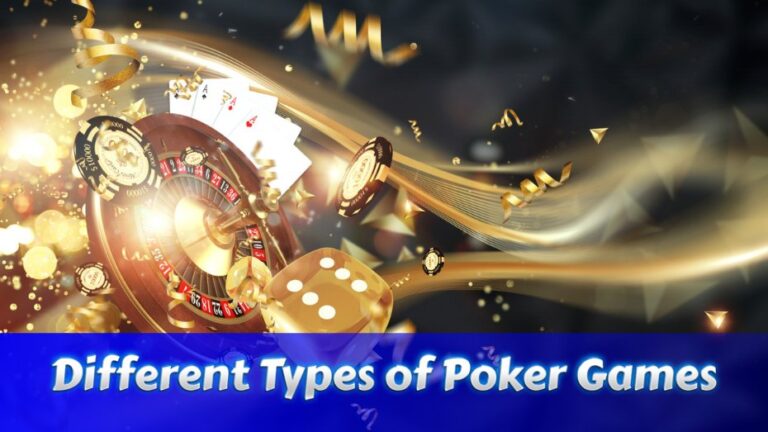 Different Types of Poker Games