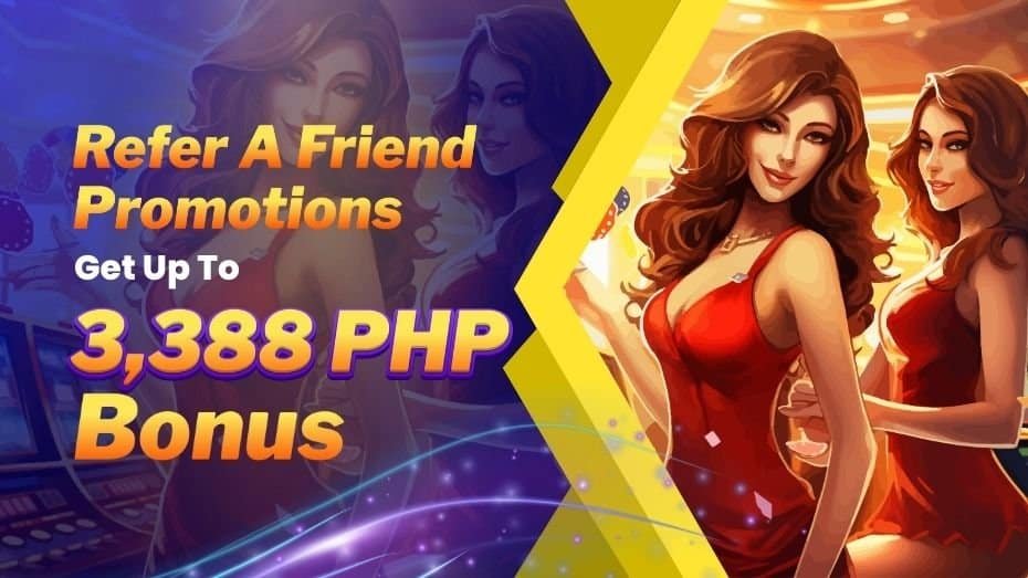 Refer A Friend Bonus – Get Up To ₱3,388